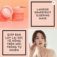 Mặt nạ ngủ môi Laneige Lip Sleeping Mask dưỡng hồng, căng mềm môi, #Grapfruit 20g