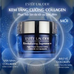 Kem dưỡng đêm Estee Lauder Supreme+ Night phục hồi và tăng sinh Collagen, 15ml (New)