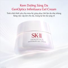 Kem dưỡng SKII Genoptics Infinitaura Gel Cream trắng sáng, căng mọng da, 50g (New)